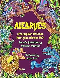 Libro para Colorear Alebrijes Fantásticos Arte Mexicano
