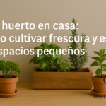 Lee más sobre el artículo Mini huerto en casa: Cómo cultivar frescura y estilo en espacios pequeños