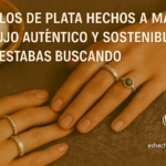 Lee más sobre el artículo Anillos de plata hechos a mano: El lujo auténtico y sostenible que estabas buscando
