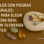 Lee más sobre el artículo Anillos con piedras naturales: Guía para elegir la gema ideal según tu energía y estilo