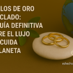 Lee más sobre el artículo Anillos de oro reciclado: La guía definitiva sobre el lujo que cuida el planeta