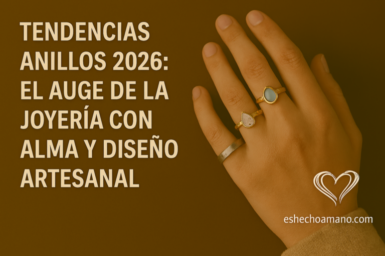 Lee más sobre el artículo Tendencias anillos 2026: El auge de la joyería con alma y diseño artesanal