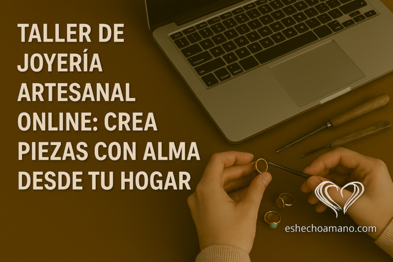 Lee más sobre el artículo Taller de joyería artesanal online: Guía para crear joyas con alma