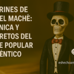 Lee más sobre el artículo Catrines de papel maché: técnica y secretos del arte popular auténtico