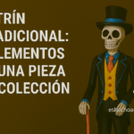 Lee más sobre el artículo Catrín tradicional: 7 elementos de una pieza de colección