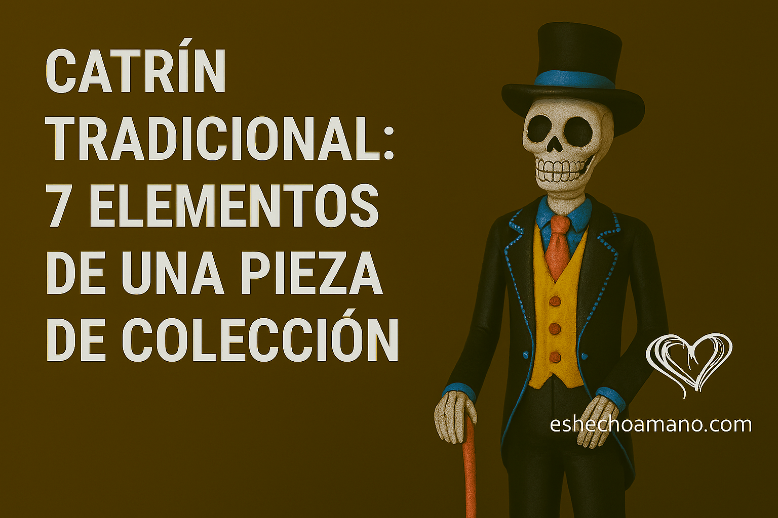 En este momento estás viendo Catrín tradicional: 7 elementos de una pieza de colección
